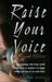 Raise Your Voice by Jaime Vendera