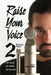 Raise Your Voice 2: The Advanced Manual by Jaime Vendera