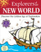 Explorers of the New World: Discover the Golden Age of Exploration by Carla Mooney, Tom Casteel