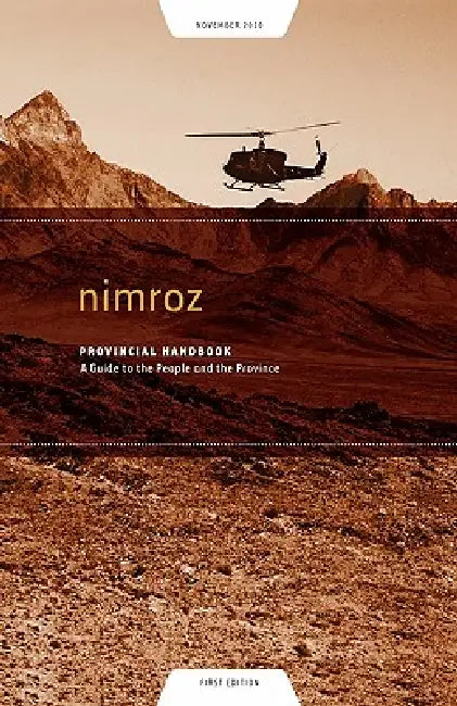 Nimroz Provincial Handbook: A Guide to the People and the Province by Richard M. Cavagnol, Sean Lockley, Nick Dowling