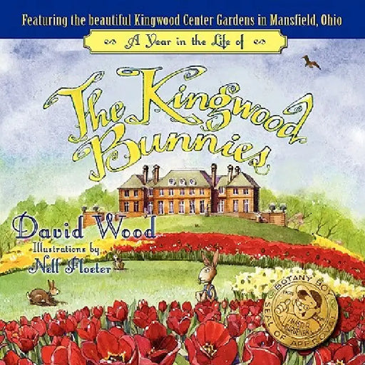 A Year in the Life of The Kingwood Bunnies by David Wood, Nell Floeter