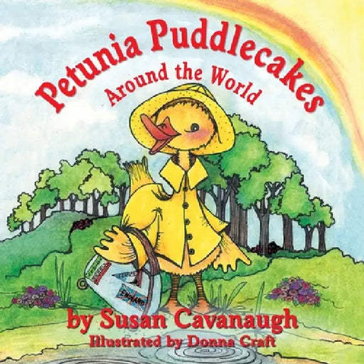 Petunia Puddlecakes Around the World by Susan Cavanaugh, Donna Craft