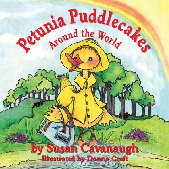 Petunia Puddlecakes Around the World by Susan Cavanaugh, Donna Craft