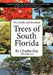 The Conifer and Broadleaf Trees of the South by Charles Ray, Cathy Feser