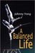A Balanced Life by Johnny Yong