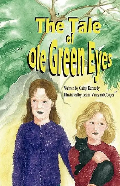 The Tale of Ole Green Eyes by Cathy Kennedy, Leann Vineyard Cooper