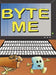 Byte Me by N. D. Skerwarski, Juan Carlos Colla