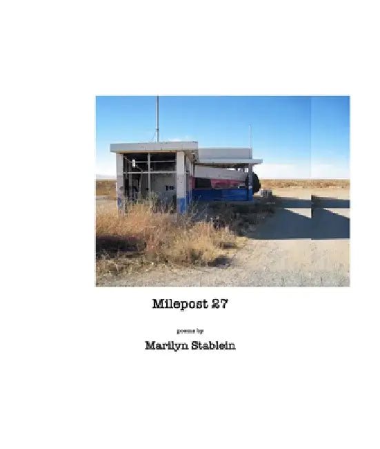 Milepost 27 by Marilyn Stablein