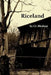 Riceland by CL Bledsoe