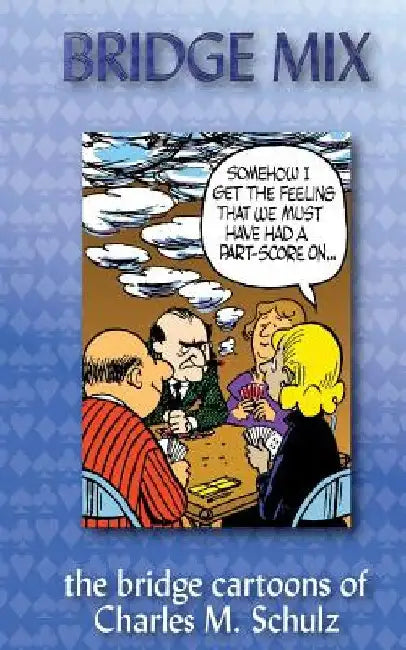 Bridge Mix: the Bridge cartoons of Charles M. Schulz by Charles M. Schulz