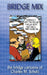 Bridge Mix: the Bridge cartoons of Charles M. Schulz by Charles M. Schulz
