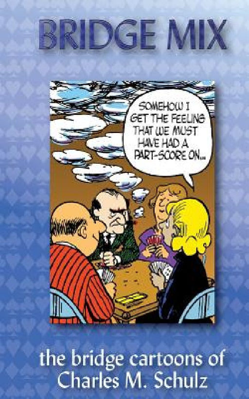 Bridge Mix: the Bridge cartoons of Charles M. Schulz by Charles M. Schulz