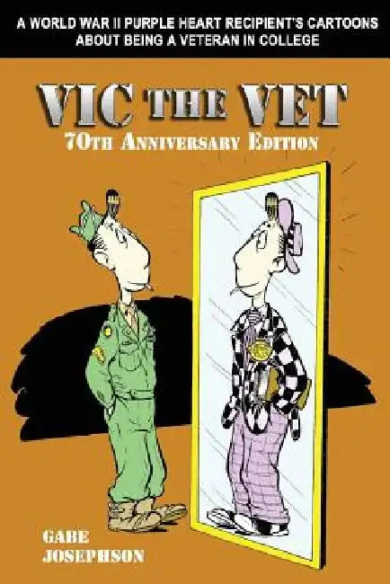 Vic the Vet: 70th Anniversary Edition by Nat Gertler