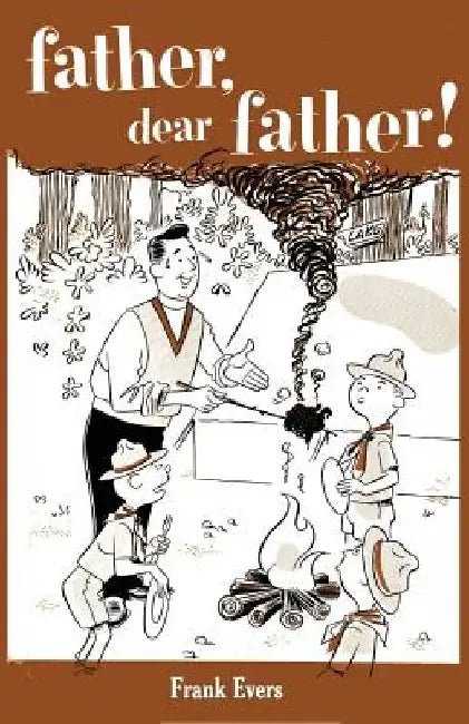 Father, Dear Father! by Frank Evers