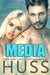 Media: The Social Media Series #4-6 by J. a. Huss