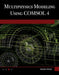 Multiphysics Modeling Using Comsol(r)4 by Roger W. Pryor