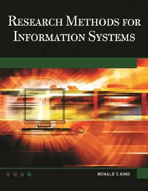 Research Methods for Information Systems [With DVD] by Ronald S. King