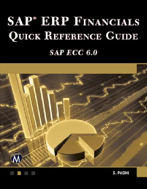 SAP Erp Financials: Quick Reference Guide by Surya Padhi