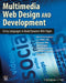 Multimedia Web Design and Development: Using Languages to Build Dynamic Web Pages [With DVD] by Theodor Richardson