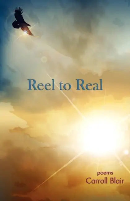 Reel to Real by Carroll Blair