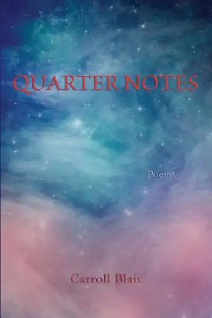 Quarter Notes by Carroll Blair
