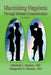 Maximizing Happiness Through Intimate Communication 3rd Edition by Marshall L. Shearer, Marguerite R. Shearer