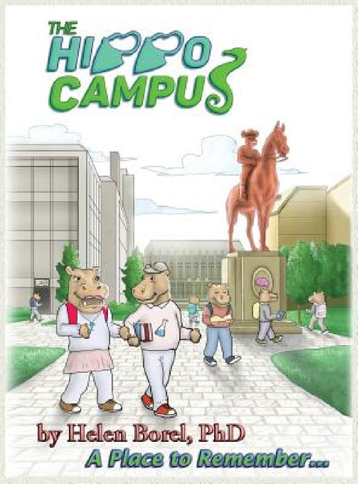 The Hippo Campus: The Interactive Brain Book: Fun Learning for Science Lovers by Helen Borel