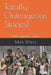 Totally Outrageous Stories!: Outrageous Satire by Mark Wilkins