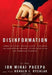 Disinformation: Former Spy Chief Reveals Secret Strategies for Undermining Freedom, Attacking Religion, and Promoting Terrorism by Ronald Rychlak