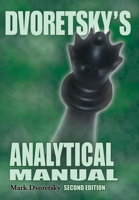 Dvoretsky's Analytical Manual by Mark Dvoretsky