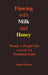 Flowing with Milk and Honey: Poems to Propel You towards the Promised Land by Julian Palmer