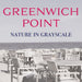 Greenwich Point Nature In Grayscale by Mimi Lagana
