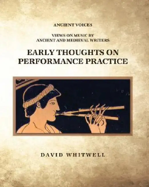 Early Thoughts on Performance Practice by Craig Dabelstein