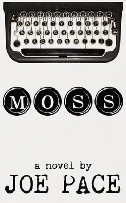 Moss by Joe Pace