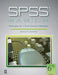 SPSS Basics: Techniques for a First Course in Statistics by Zealure C. Holcomb