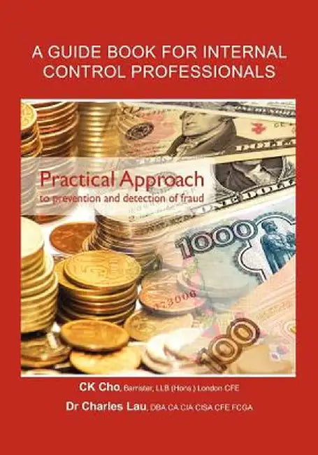 Practical Approach to Prevention and Detection of Fraud by C. K. Cho