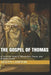 The Gospel of Thomas: A Spiritual Road to Wholeness, Peace, and Enlightenment by Joseph B. Lumpkin