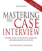 Mastering the Case Interview, 9th Edition by Alexander Chernev