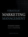 Strategic Marketing Management by Alexander Chernev, Philip Kotler