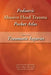 Pediatric Abusive Head Trauma, Volume 1: Traumatic Injuries Pocket Atlas by Lori D. Frasier, Tanya S. Hinds, Francois M. Luyet