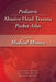 Pediatric Abusive Head Trauma, Volume Two: Medical Mimics Pocket Atlas by Lori Frasier, Tanya Hinds, Francois Luyet