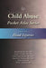 Child Abuse Pocket Atlas, Volume 3: Head Injuries by Randell Alexander, Angelo Giardino, Debra Esernio-Jenssen