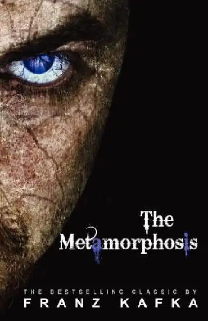 The Metamorphosis by Franz Kafka
