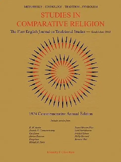 Studies in Comparative Religion: 1974 Commemorative Annual Edition by F. Clive-Ross