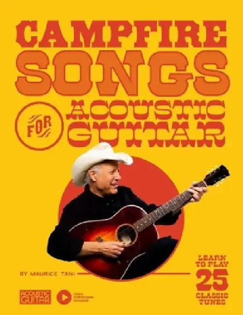 Campfire Songs for Acoustic Guitar: Learn to Play 25 Classic Tunes by Maurice Tani
