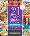 The 21-Day Sugar Detox Cookbook: Over 100 Recipes for Any Program Level by Diane Sanfilippo