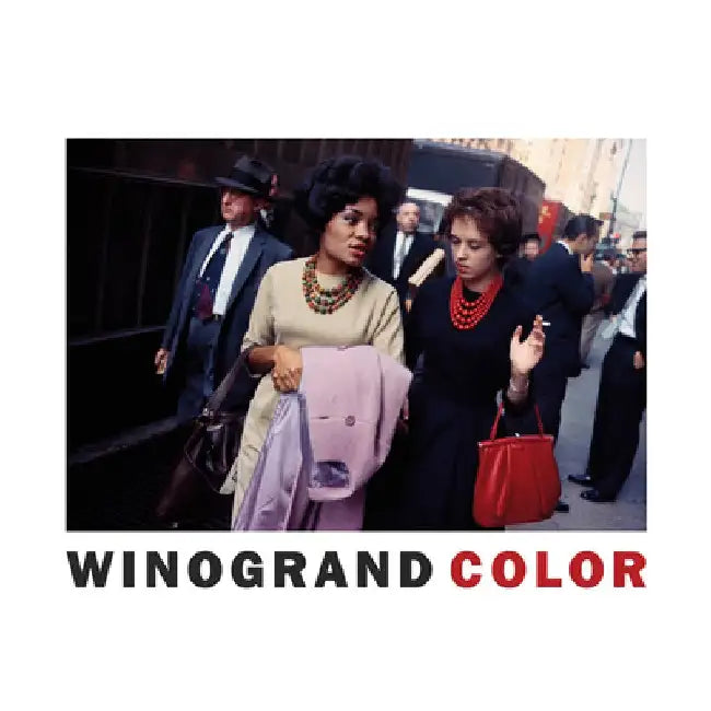 Garry Winogrand: Winogrand Color by Garry Winogrand