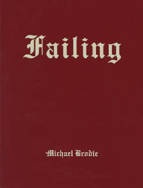 Michael Brodie: Failing by Michael Brodie