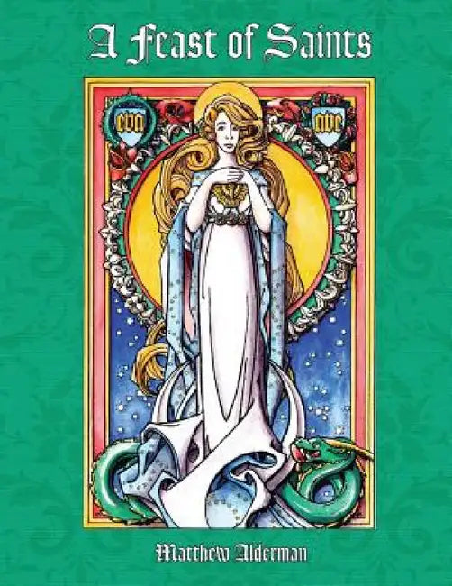 A Feast of Saints Coloring Book by Matthew Alderman