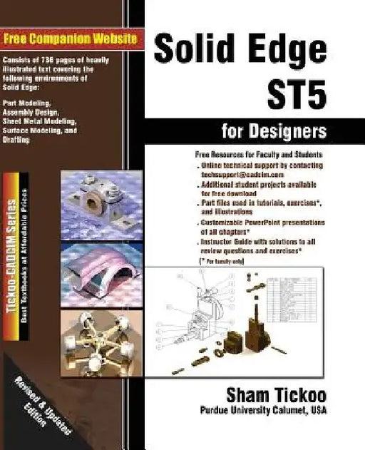 Solid Edge ST5 for Designers by Prof Sham Tickoo